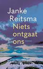 Niets ontgaat ons - Janke Reitsma