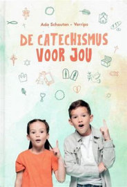 De catechismus voor jou- Ada Schouten- Verrips
