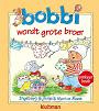 Bobbi wordt grote broer/ Bobbi en de baby omkeerboek - Monica Maas