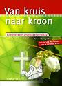 Spoel, Ron van der - Van kruis naar kroon