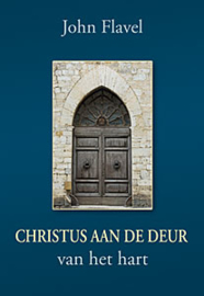 Flavel, John - Christus aan de deur van het hart