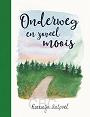Onderweg is er zoveel moois - Rozemarijn Aalpoel