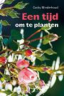 Een tijd om te planten - Cocky Minderhoud