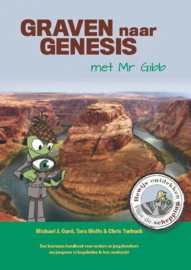 Oard, M.J. (e.a.) - Graven naar Genesis met Mr. Gibb
