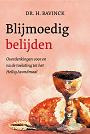 Blijmoedig belijden - Dr. H. Bavinck