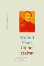 Floor, Wulfert - Uit het zaaivat