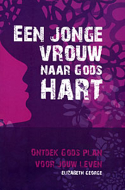 Een jonge vrouw naar Gods hart - Elizabeth George