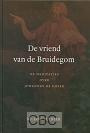 Tuinier, Ds. D.W. - De vriend van de Bruidegom