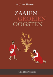 Haaren, Ds. J. van - Zaaien, groeien, oogsten