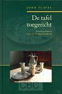 De tafel toegericht - John Flavel