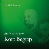 Kersten, Ds. G.H. - Korte lessen over Kort Begrip (gebonden)