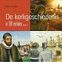 De kerkgeschiedenis in 100 verhalen deel 2 - Gisette van Dalen