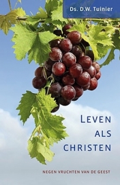 Tuinier, ds. D.W. - Leven als christen