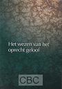 Nupoort, J. - Het wezen van het oprecht geloof