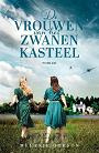 De vrouwen van het zwanen kasteel - Melanie Dobson