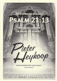 Heykoop, Pieter - Inleiding en koraal Psalm 21 vers 13 (klavarscribo)