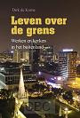 Leven over de grens- Dirk de Korne