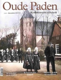 Oude Paden - Kerkhistorisch tijdschrift (december 2024)