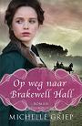 Op weg naar Brakewell Hall - Michelle Griep