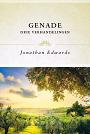 Edwards, Jonathan., - Genade- drie verhandelingen