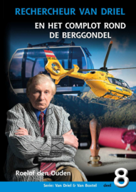 Ouden, Roelof den - Rechercheur van Driel en het complot rond de berggondel (deel 8)