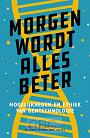 Morgen wordt alles beter- Henk Johemsen en Maarten Verkerk