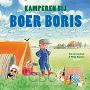 Kamperen bij Boer Boris - Ted van Lieshout
