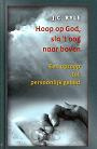Hoop op God, sla 't oog naar boven - J.C. Ryle