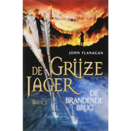 Flanagan, John - De brandende brug (De Grijze Jager - Boek 2)