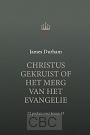 Durham, James - Christus gekruist of Het merg van het Evangelie