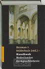 Handboek Nederlandse Kerkgeschiedenis - Herman J. Selderhuis