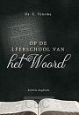 Op de leerschool van het Woord - Ds. E. Venema