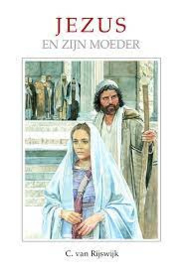 Rijswijk, C. van - Jezus en Zijn moeder