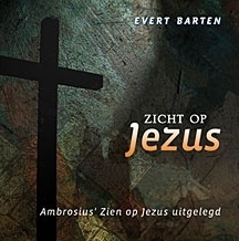 Barten, Evert - Zicht op Jezus