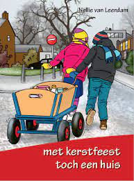 Leerdam, Nellie van - Met kerstfeest toch een huis