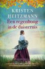 Heitzmann, Kristen - Een regenboog in de duisternis