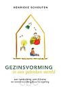 Gezinsvorming in een gebroken wereld - Henrieke schouten