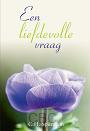 Een liefdevolle vraag - C.H. Spurgeon