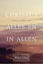 Henry, Philip - Christus alles en in allen