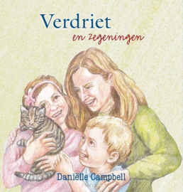 Verdriet en zegeningen - Danielle Campbell-Vogelaar