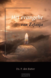 Butter, Ds. P. den - Het evangelie van Zefanja