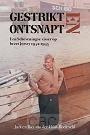 Gestrikt en ontsnapt - Jack en Riet van der Hout - Roeleveld
