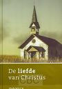 Welch, J. - De liefde van Christus