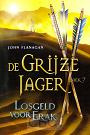 Flanagan, John - Losgeld voor Erak  (De Grijze Jager - Boek 7)