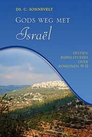 Sonnevelt, ds. C.  - Gods weg met Israel