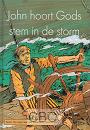 Rijswijk, C. van  - John hoort Gods stem in de storm