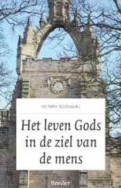 Scougal, Henry - Het leven Gods in  de ziel van de mens