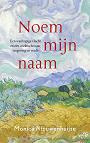 Noem mijn naam - Monica Nieuwenhuijse