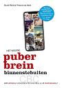 Het nieuwe puberbrein binnenstebuiten -  Huub Nelis