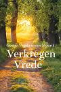 Verkregen vrede - Geesje Vogelaar van Mourik